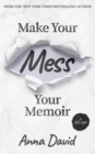Make Your Mess Your Memoir - Book
