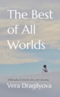 The Best of All Worlds : Philosophy of Travel, Awe, and Meaning - Book
