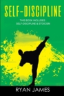 Self-Discipline : & Stoicism - 32 Small Changes to Create a Life Long Habit of Self-Discipline, Laser-Sharp Focus, and Extreme Productivity & Introduction to The Stoic Way of Life - Book