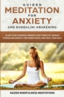 Guided Meditation for Anxiety : and Kundalini Awakening - 2 in 1 - Align Your Chakras, Awaken Your Third Eye, Reduce Stress and Anxiety, Find Inner Peace, and Heal Your Soul - Book