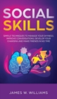 Social Skills : Simple Techniques to Manage Your Shyness, Improve Conversations, Develop Your Charisma and Make Friends In No Time - Book