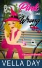 A Pink Potion Gone Wrong : A Paranormal Cozy Mystery - Book