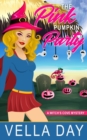 The Pink Pumpkin Party : Paranormal Cozy Mystery - Book