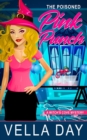 The Poisoned Pink Punch : A Paranormal Cozy Mystery - Book