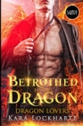 Betrothed to the Dragon : Dragon Lovers - Book