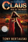 Claus (Large Print Edition) : Rise of the Miser - Book