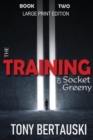 The Training of Socket Greeny (Large Print Edition) : A Science Fiction Saga - Book