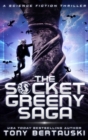 The Socket Greeny Saga : A Science Fiction Adventure - Book