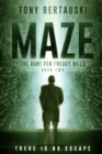 Maze : The Hunt for Freddy Bills: A Science Fiction Thriller - Book