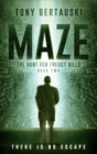 Maze : The Hunt for Freddy Bills: A Science Fiction Thriller - Book