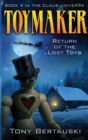 Toymaker : Return of the Lost Toys - Book