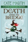 Death Under the Bridge : A Viking Witch Cozy Mystery - Book