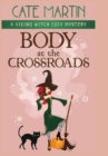 Body at the Crossroads : A Viking Witch Cozy Mystery - Book