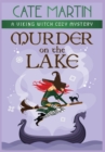 Murder on the Lake : A Viking Witch Cozy Mystery - Book