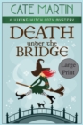 Death under the Bridge : A Viking Witch Cozy Mystery - Book