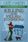 Killing in the Village Commons : A Viking Witch Cozy Mystery - Book