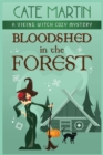 Bloodshed in the Forest : A Viking Witch Cozy Mystery - Book