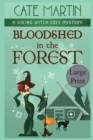 Bloodshed in the Forest : A Viking Witch Cozy Mystery - Book