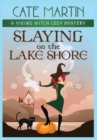 Slaying on the Lake Shore : A Viking Witch Cozy Mystery - Book