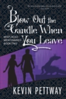 Blow Out the Candle When You Leave - Book