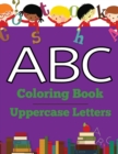 ABC Coloring Book : Uppercase Letters - Book