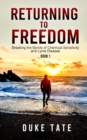 Return to Freedom : Breaking the Bonds of Chemical Sensitivities and Lyme Disease - Book