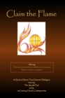 Claim the Flame : A Series of Seven Two-Character Dialogues featuring The Apostle Paul and his 1st Century Church Contemporaries - Book