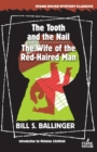 The Tooth and the Nail / The Wife of the Red-Haired Man - Book