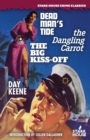 Dead Man's Tide / The Dangling Carrot / The Big Kiss-Off - Book