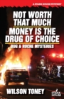 Not Worth That Much / Money is the Drug of Choice - Book