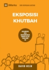 Eksposisi Khutbah (Expositional Preaching) (Malay) : How We Speak God's Word Today - Book