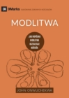 Modlitwa (Prayer) (Polish) : How Praying Together Shapes the Church - Book