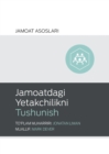 Jamoatdagi Yetakchilikni Tushunish (Understanding Church Leadership) (Uzbek Latin) - Book
