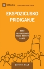 Ekspozicijsko pridiganje (Expositional Preaching) (Slovenian) : How We Speak God's Word Today - Book