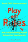 Play the Rules : Book ONE - Empowerment - eBook
