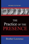 The Practice Of The Presence : Pathways To The Past - Book