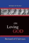 On Loving God : Pathways To The Past - Book