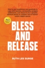 Bless and Release - Book