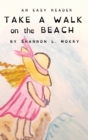 Take a Walk on the Beach : Dyslexic Edition - Book