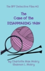 The Case of the Disappearing Yarn - Book