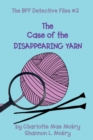 The Case of the Disappearing Yarn - Book
