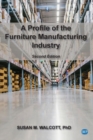 A Profile of the Furniture Manufacturing Industry - Book