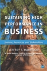 Sustaining High Performance in Business : Systems, Resources, and Stakeholders - Book