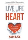 Live Life From The Heart : 52 Weeks to a Life of Passion and Purpose - Book