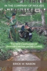 In the Company of Wolves : The New Campaigns of Ranger Captain Jacob Clarke - Book