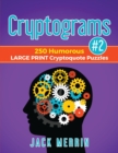 Cryptograms #2 : 250 Humorous LARGE PRINT Cryptoquote Puzzles - Book