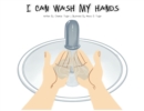 I Can Wash My Hands - Book