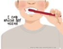 I Can Brush My Teeth - Book