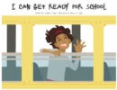 I Can Get Ready For School - Book