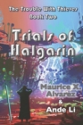 The Trouble With Thieves : Trials of Halgarin - Book